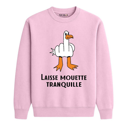 CREWNECK / LAISSE MOUETTE TRANQUILLE