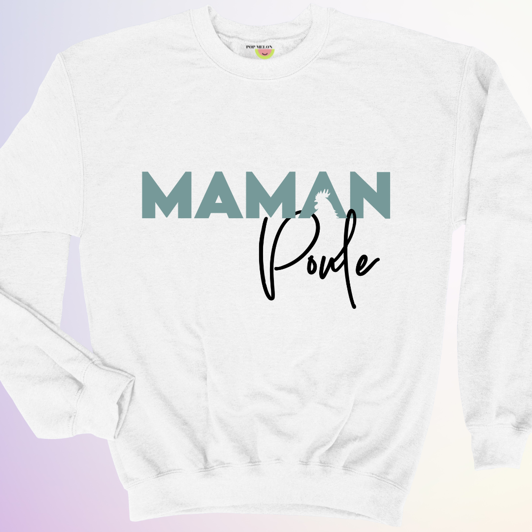 CREWNECK / MAMAN POULE