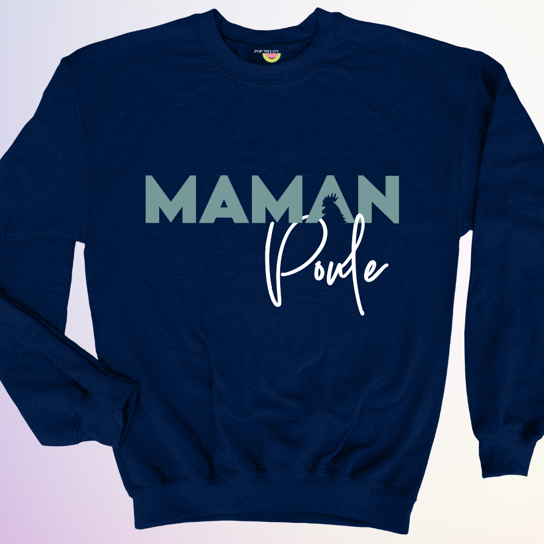 CREWNECK / MAMAN POULE