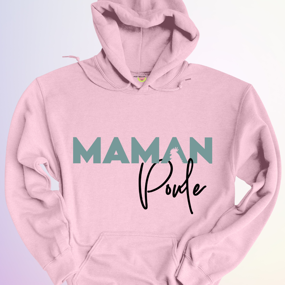 HOODIE / MAMAN POULE