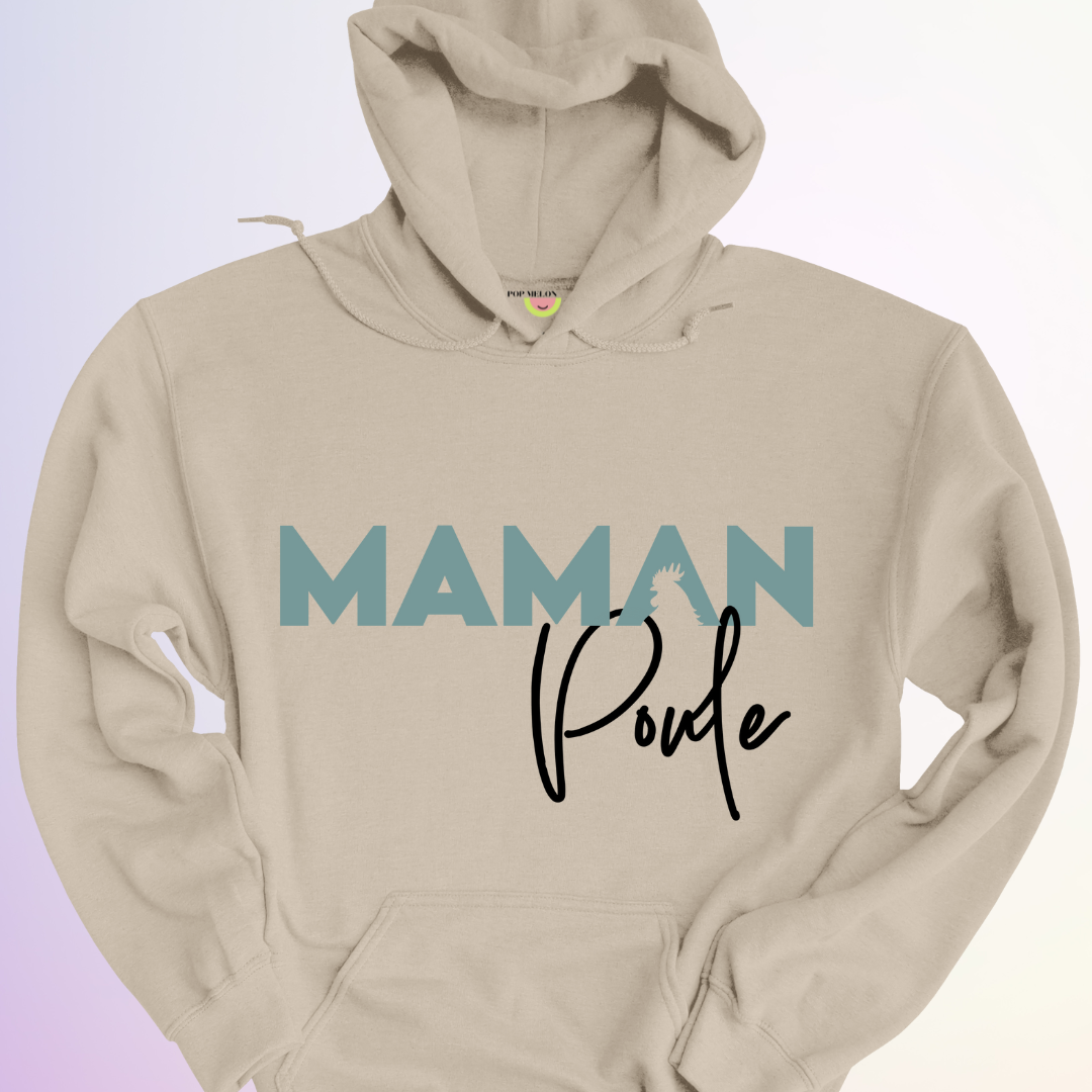 HOODIE / MAMAN POULE