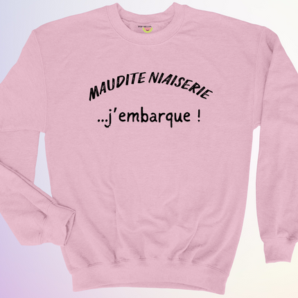 CREWNECK / MAUDITE NIAISERIE