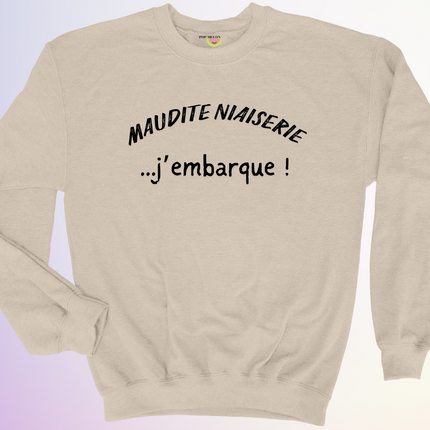 CREWNECK / MAUDITE NIAISERIE