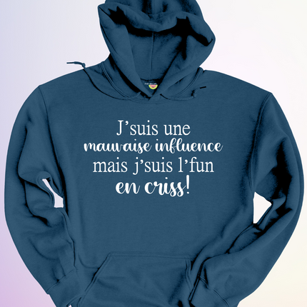 HOODIE / MAUVAISE INFLUENCE