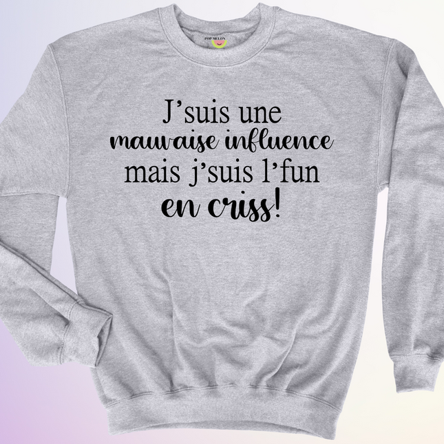 CREWNECK / MAUVAISE INFLUENCE