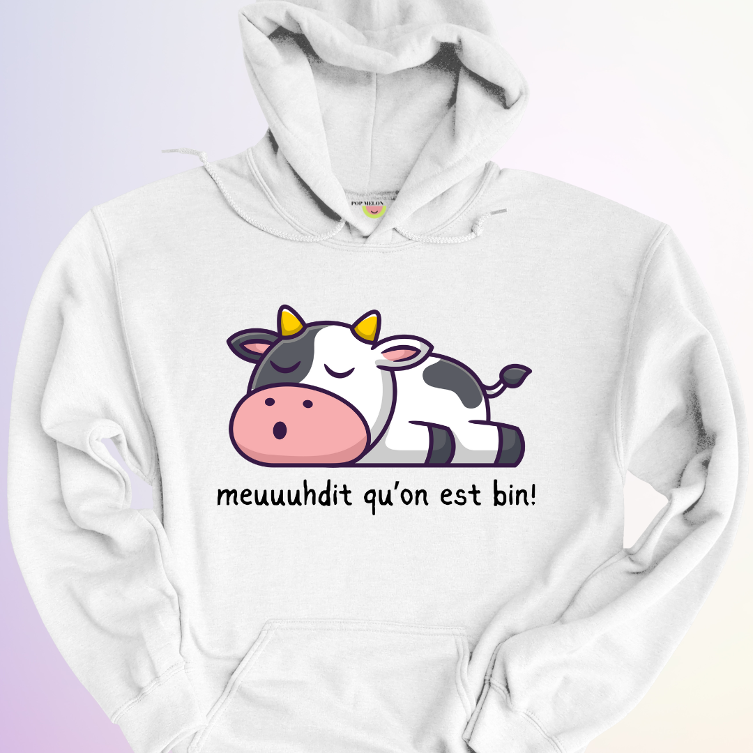 HOODIE / MEUUUHDIT QU'ON EST BIN