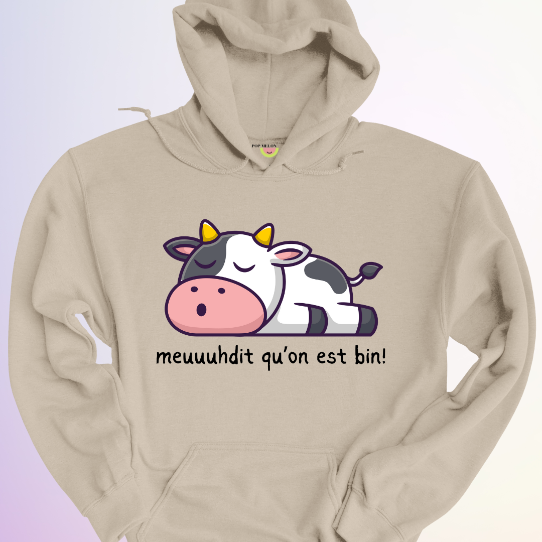 HOODIE / MEUUUHDIT QU'ON EST BIN