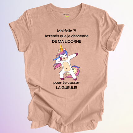 T-SHIRT / MOI FOLLE?!