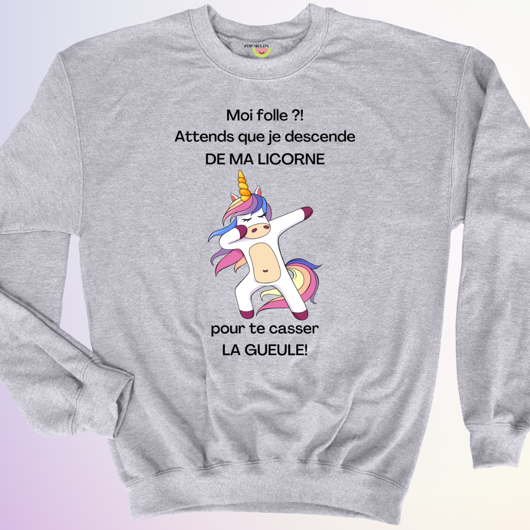 CREWNECK / MOI FOLLE?!