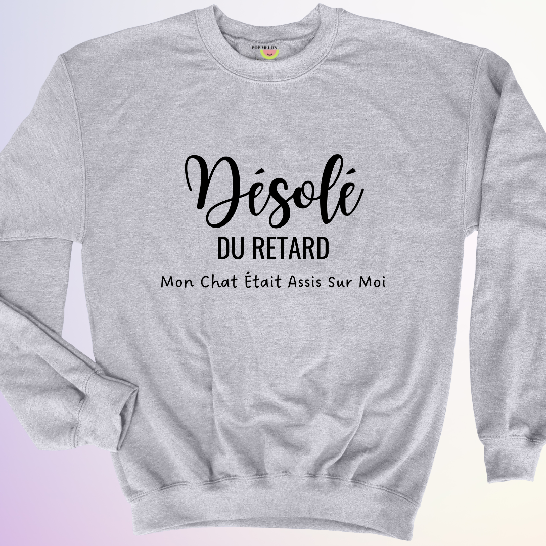 CREWNECK / MON CHAT ÉTAIT ASSIS SUR MOI