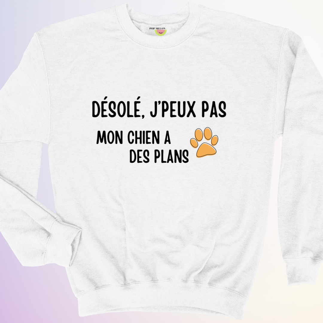 CREWNECK / MON CHIEN A DES PLANS