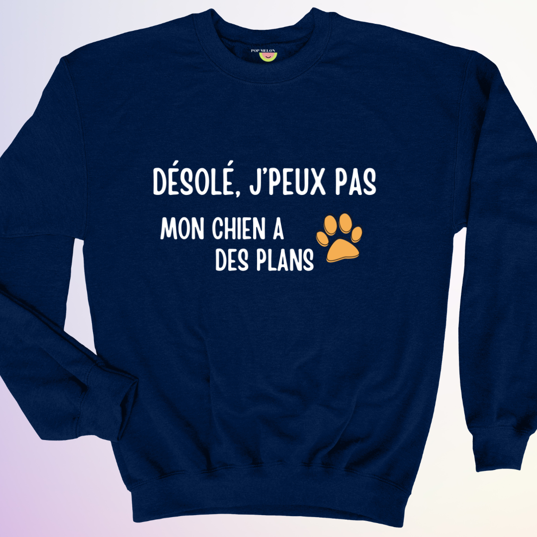 CREWNECK / MON CHIEN A DES PLANS