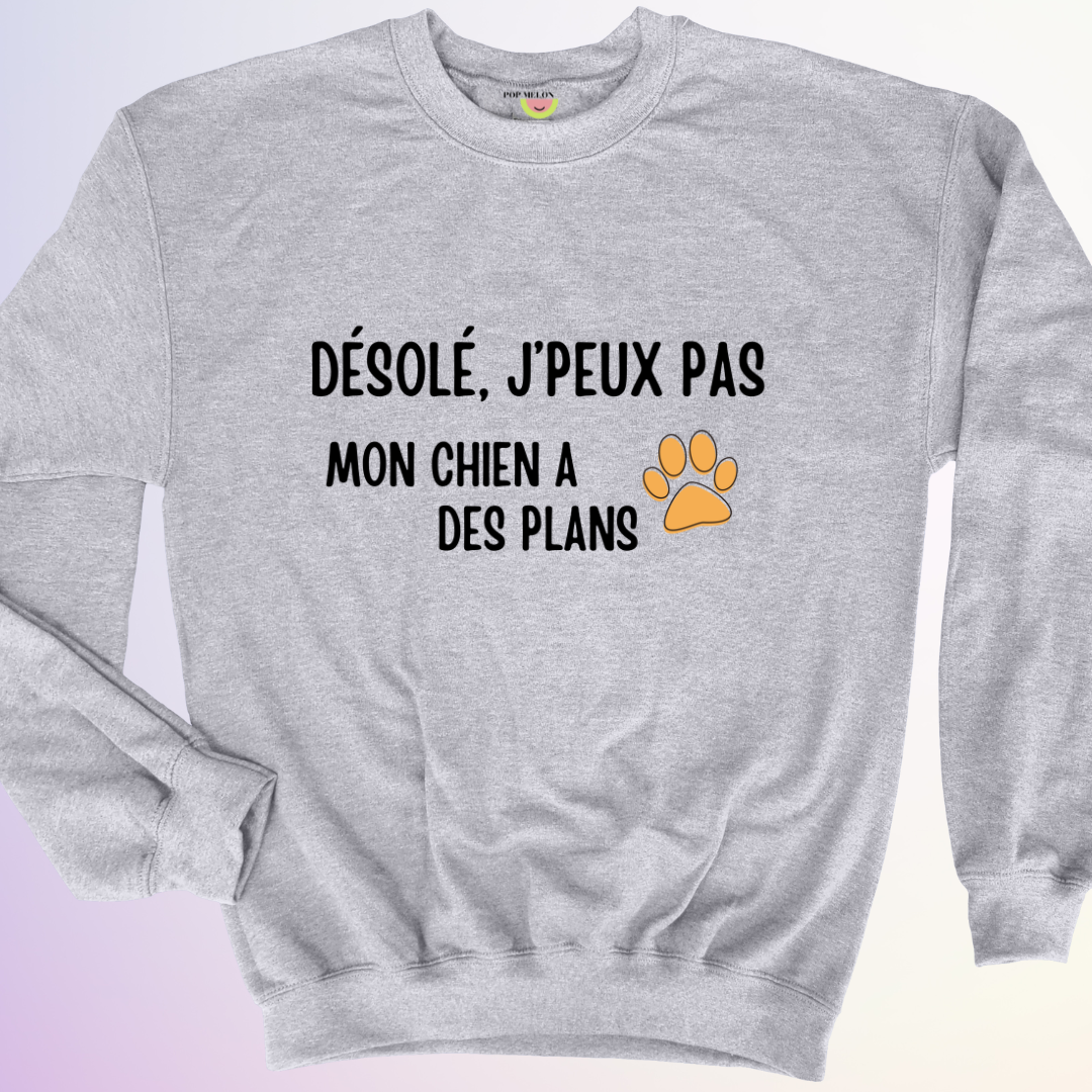 CREWNECK / MON CHIEN A DES PLANS