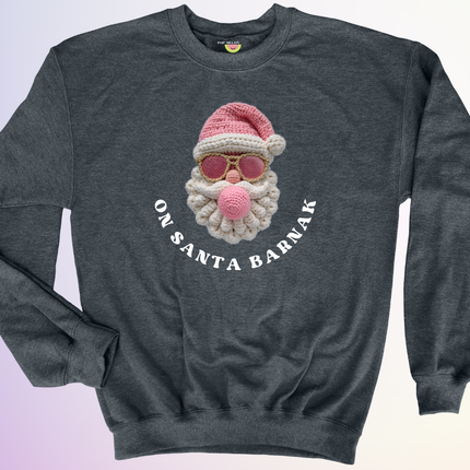 CREWNECK / ON SANTA BARNAK