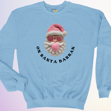 CREWNECK / ON SANTA BARNAK