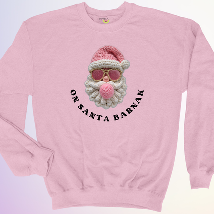 CREWNECK / ON SANTA BARNAK