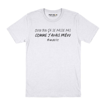 T-SHIRT / PAS COMME J'AVAIS PRÉVU