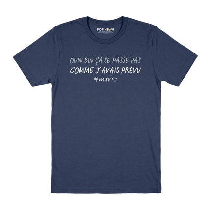 T-SHIRT / PAS COMME J'AVAIS PRÉVU