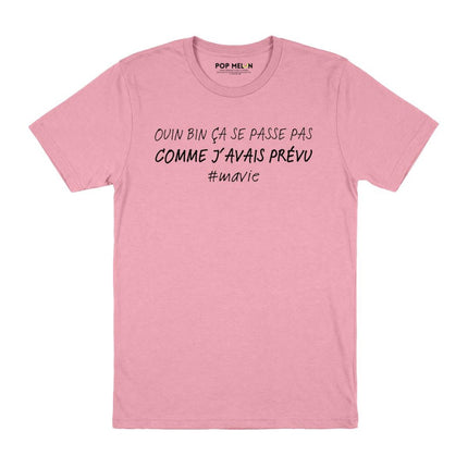 T-SHIRT / PAS COMME J'AVAIS PRÉVU