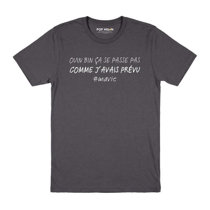 T-SHIRT / PAS COMME J'AVAIS PRÉVU