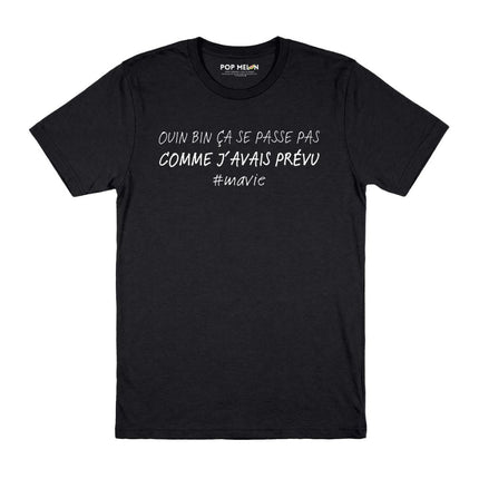 T-SHIRT / PAS COMME J'AVAIS PRÉVU