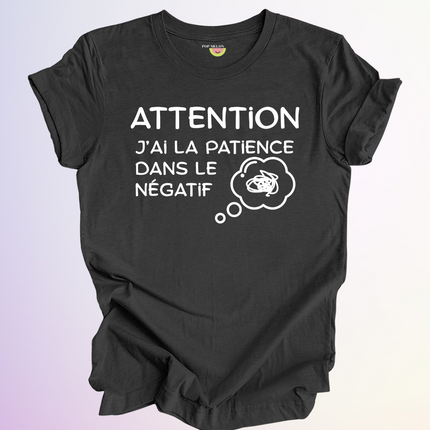T-SHIRT / PATIENCE DANS LE NEGATIF
