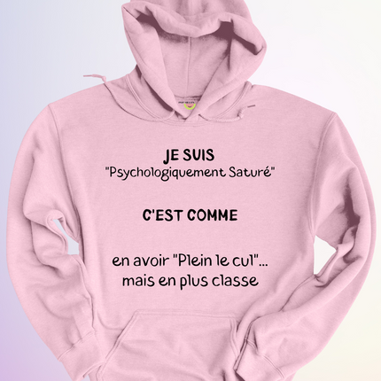 HOODIE / PSYCHOLOGIQUEMENT SATURÉ