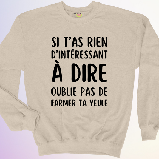 CREWNECK / RIEN D'INTÉRESSANT À DIRE