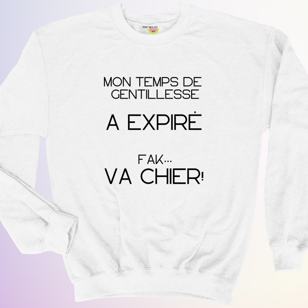 CREWNECK / TEMPS DE GENTILLESSE EXPIRÉ