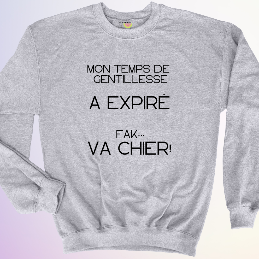 CREWNECK / TEMPS DE GENTILLESSE EXPIRÉ