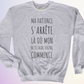 CREWNECK / VA TE FAIRE FOUTRE