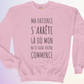 CREWNECK / VA TE FAIRE FOUTRE