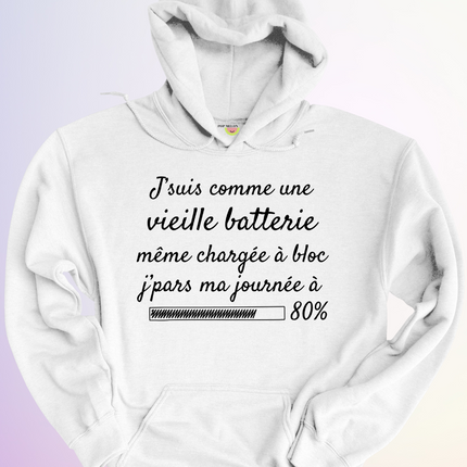 HOODIE / VIEILLE BATTERIE