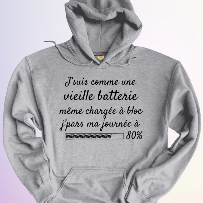 HOODIE / VIEILLE BATTERIE