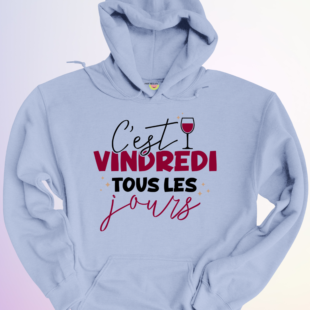 HOODIE / VINDREDI TOUS LES JOURS