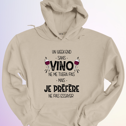 HOODIE / WEEKEND SANS VINO