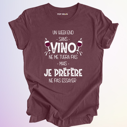 T-SHIRT / WEEKEND SANS VINO