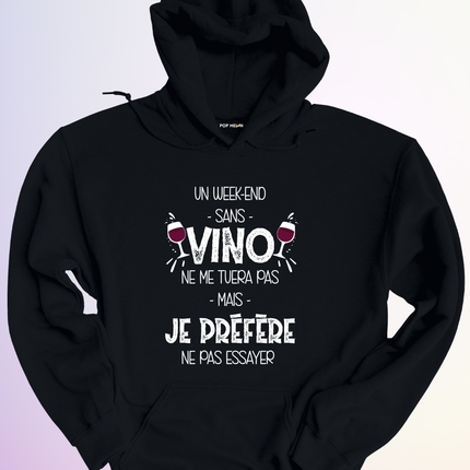 HOODIE / WEEKEND SANS VINO