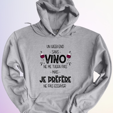 HOODIE / WEEKEND SANS VINO