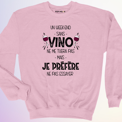 CREWNECK / WEEKEND SANS VINO